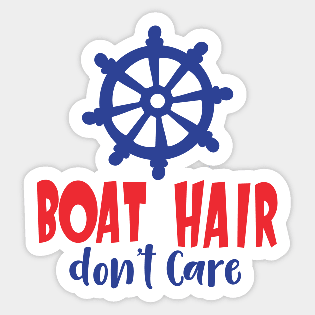 Boat Hair Don't Care, Boat's Wheel, Ship's Wheel Sticker by Jelena Dunčević